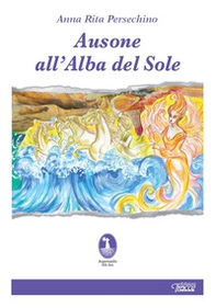 Ausone all'alba del sole - Librerie.coop