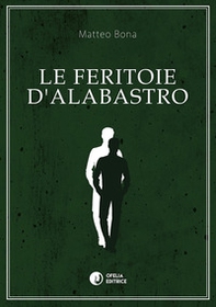 Le feritoie d'alabastro - Librerie.coop Le feritoie d'alabastro - Librerie.coop