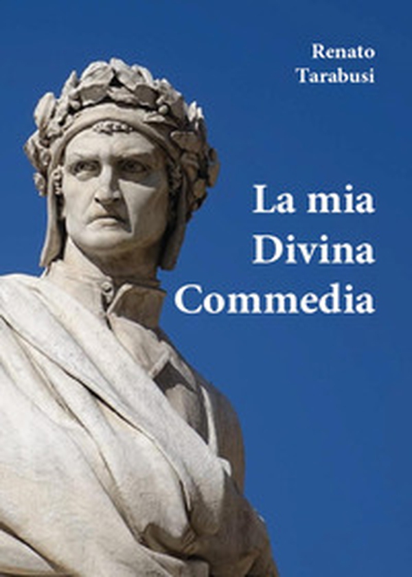 La mia Divina Commedia - Librerie.coop La mia Divina Commedia - Librerie.coop