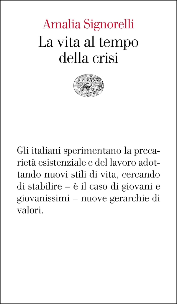 La vita al tempo della crisi - Librerie.coop La vita al tempo della crisi - Librerie.coop