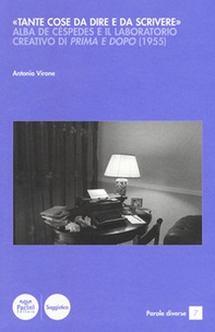 «Tante cose da dire e da scrivere». Alba de Céspedes e il laboratorio creativo di «Prima e dopo» (1955) - Librerie.coop «Tante cose da dire e da scrivere». Alba de Céspedes e il laboratorio creativo di «Prima e dopo» (1955) - Librerie.coop