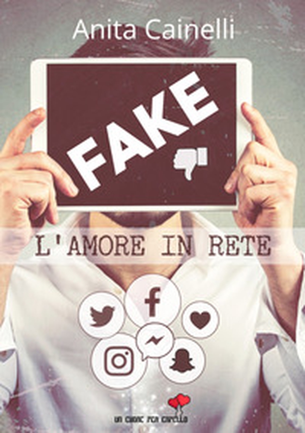 Fake. L'amore in rete - Librerie.coop Fake. L'amore in rete - Librerie.coop