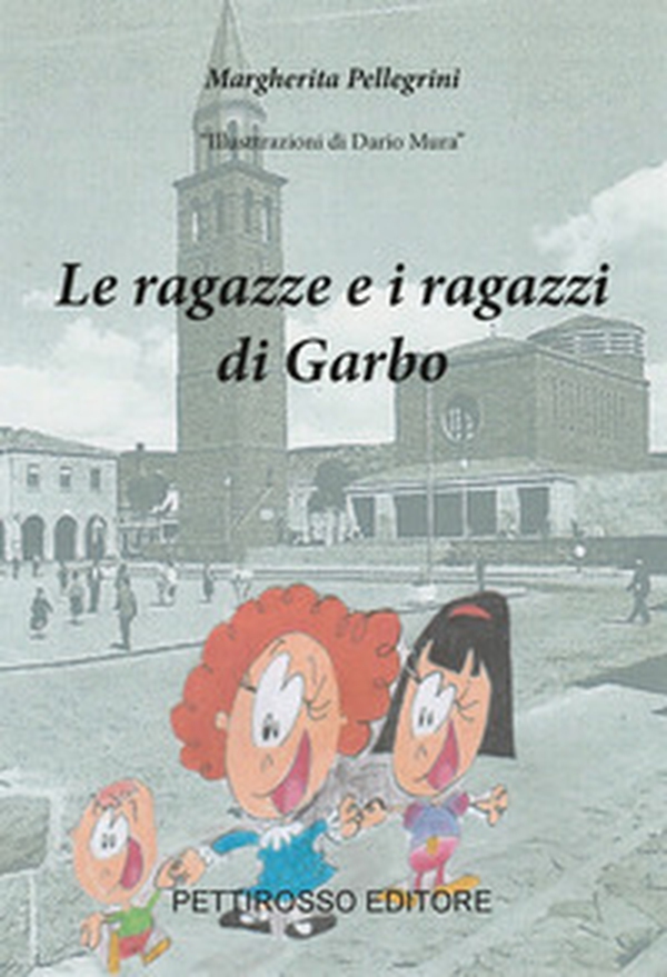 Le ragazze e i ragazzi di Garbo - Librerie.coop Le ragazze e i ragazzi di Garbo - Librerie.coop
