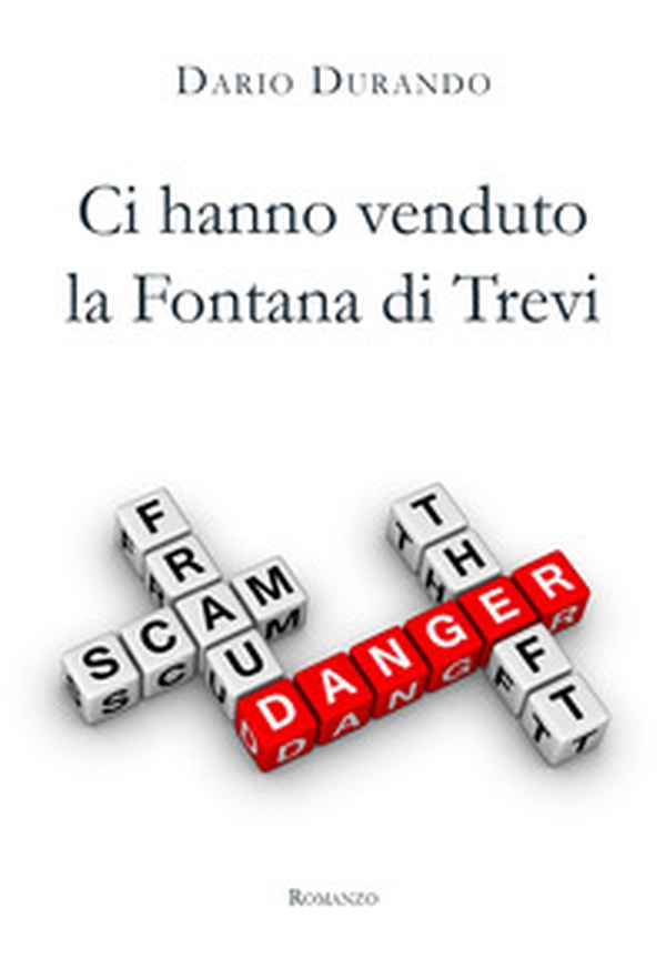 Ci hanno venduto la Fontana di Trevi - Librerie.coop Ci hanno venduto la Fontana di Trevi - Librerie.coop