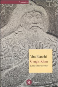 Gengis Khan. Il principe dei nomadi - Librerie.coop