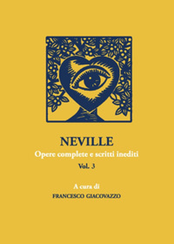 Neville. Opere complete e scritti inediti - Librerie.coop Neville. Opere complete e scritti inediti - Librerie.coop
