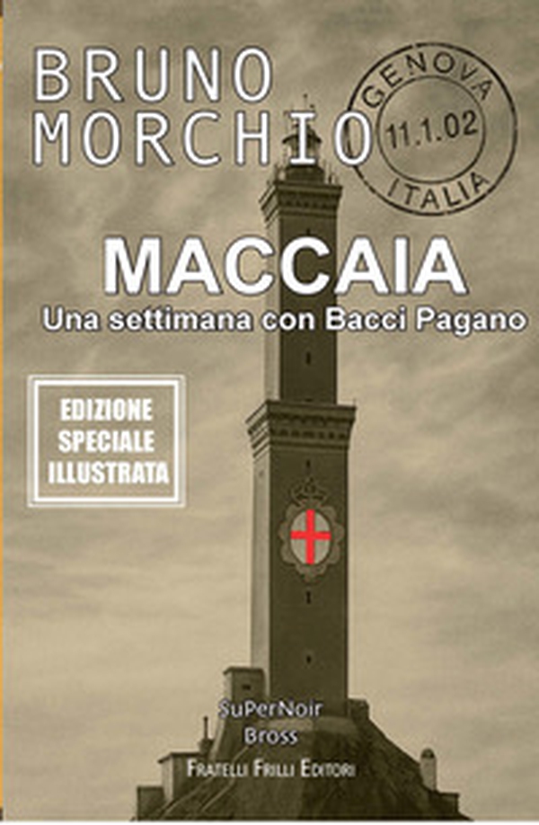 Maccaia. Una settimana con Bacci Pagano - Librerie.coop Maccaia. Una settimana con Bacci Pagano - Librerie.coop