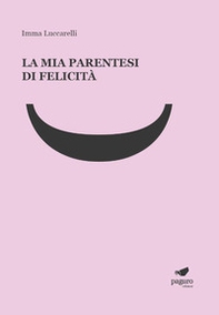 La mia parentesi di felicità - Librerie.coop
