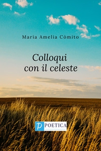 Colloqui con il celeste - Librerie.coop