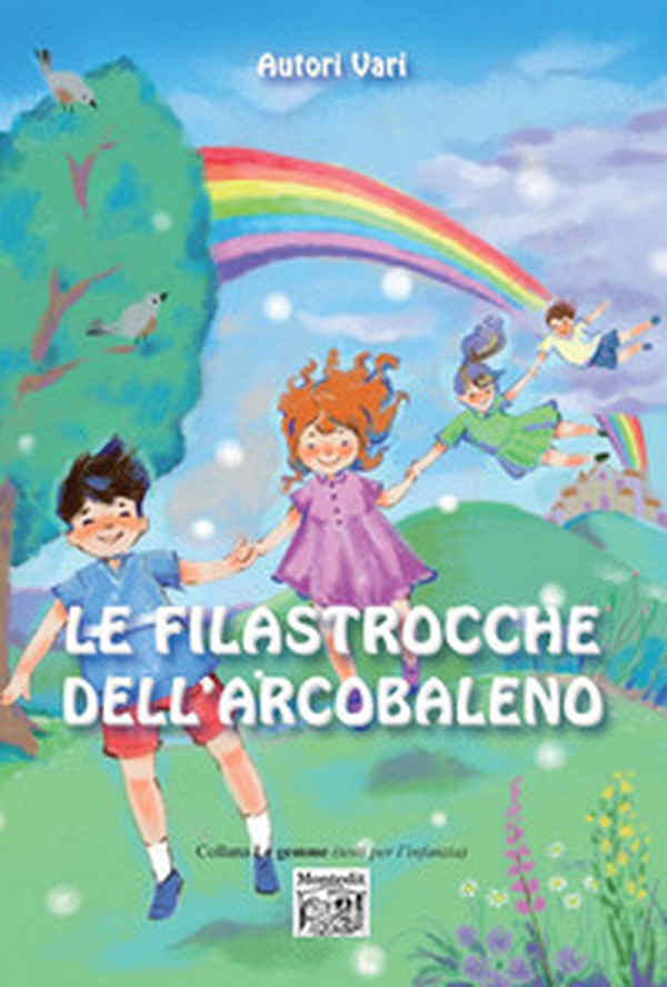 Le filastrocche dell'arcobaleno - Librerie.coop Le filastrocche dell'arcobaleno - Librerie.coop