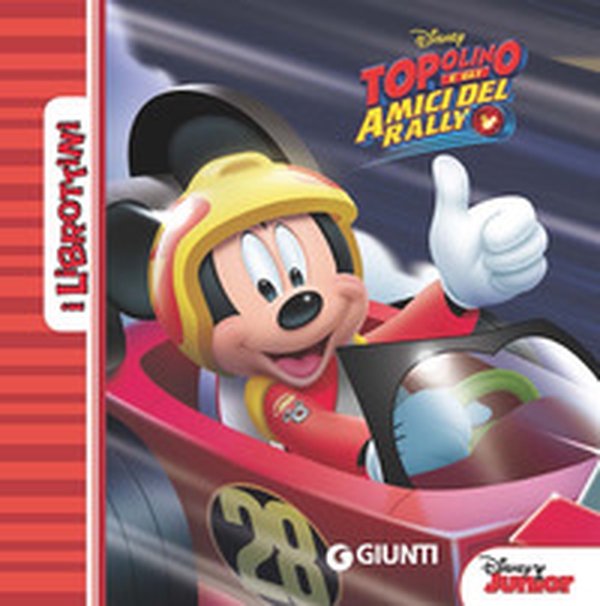 Topolino e gli amici del rally - Librerie.coop Topolino e gli amici del rally - Librerie.coop