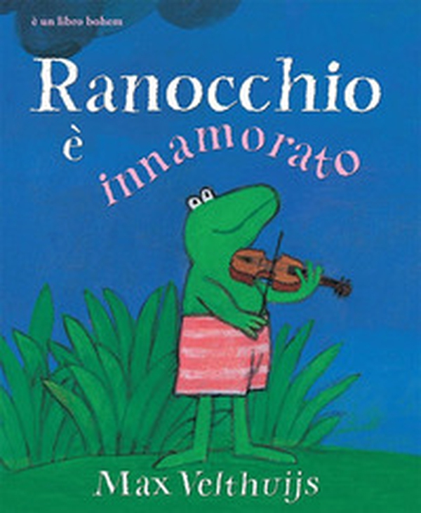 Ranocchio è innamorato - Librerie.coop Ranocchio è innamorato - Librerie.coop