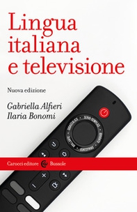 Lingua italiana e televisione - Librerie.coop Lingua italiana e televisione - Librerie.coop