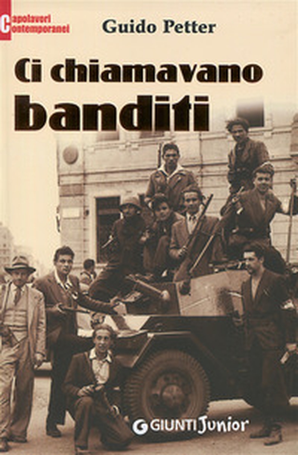 Ci chiamavano banditi - Librerie.coop Ci chiamavano banditi - Librerie.coop