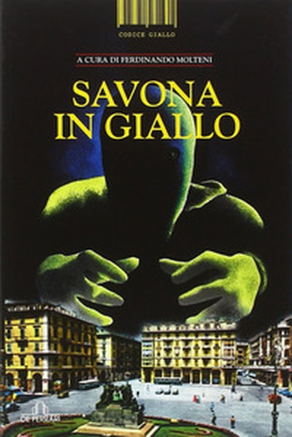 Savona in giallo - Librerie.coop Savona in giallo - Librerie.coop