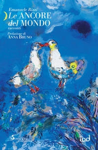 Le ancore del mondo - Librerie.coop