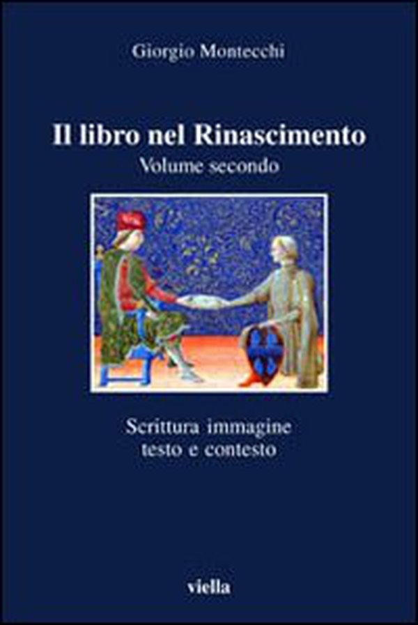 Il libro nel Rinascimento - Vol. 2 - Librerie.coop Il libro nel Rinascimento - Vol. 2 - Librerie.coop