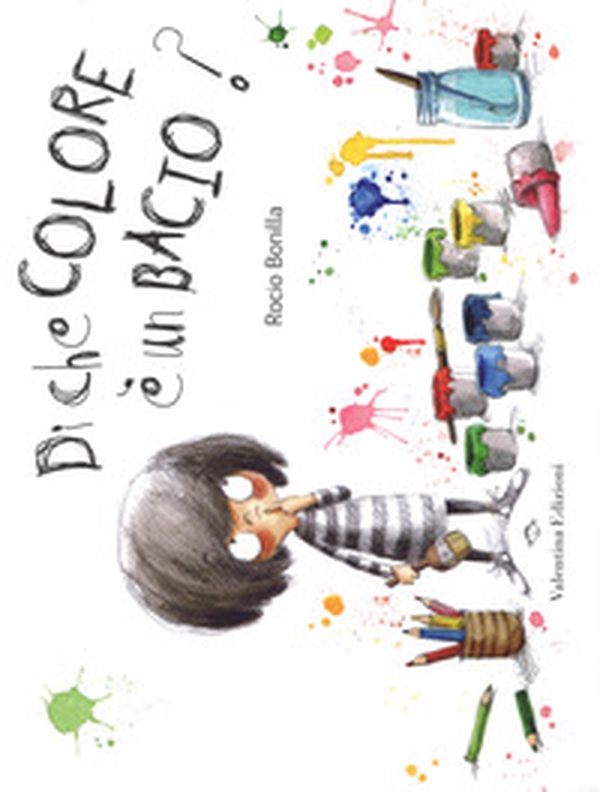 Di che colore è un bacio? - Librerie.coop Di che colore è un bacio? - Librerie.coop