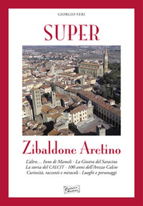 Super zibaldone aretino - Librerie.coop Super zibaldone aretino - Librerie.coop
