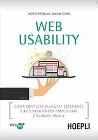 Web usability. Guida completa alla user experience e all'usabilità per comunicare e vendere online - Librerie.coop Web usability. Guida completa alla user experience e all'usabilità per comunicare e vendere online - Librerie.coop