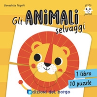 Gli animali selvaggi. Primi puzzle - Librerie.coop