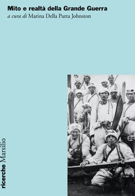 Mito e realtà della Grande Guerra - Librerie.coop