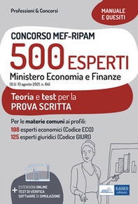 Concorso MEF-RIPAM 500 esperti. Ministero Economia e Finanze. Teoria e test per la preparazione alla prova scritta - Librerie.coop