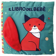 Il libro del bebè. Volpe - Librerie.coop