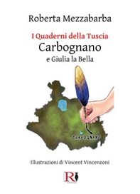 I quaderni della Tuscia: Carbognano e Giulia la Bella - Librerie.coop I quaderni della Tuscia: Carbognano e Giulia la Bella - Librerie.coop