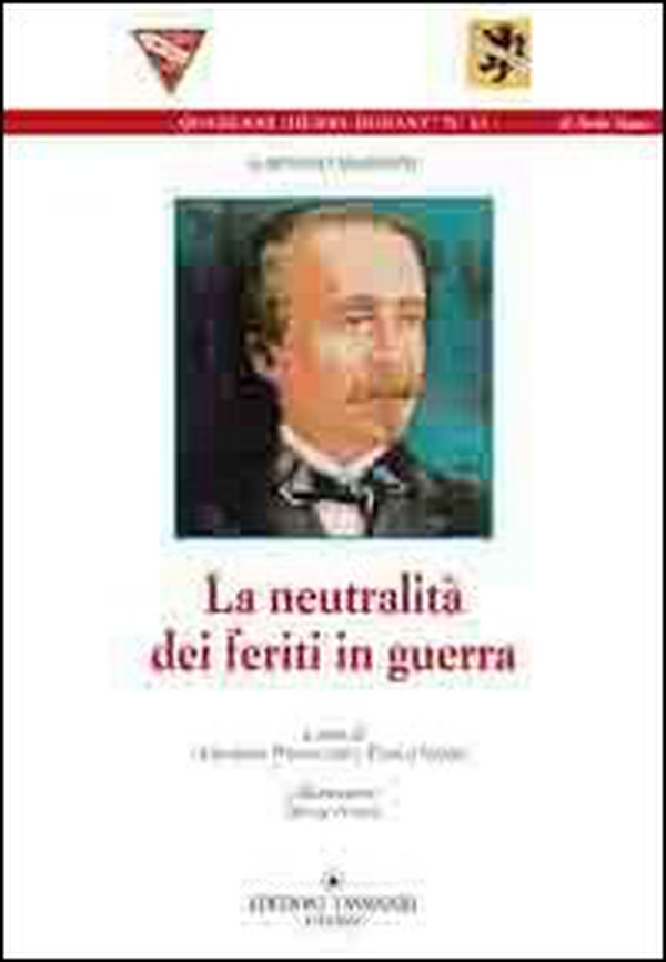 La neutralità dei feriti in guerra - Librerie.coop La neutralità dei feriti in guerra - Librerie.coop