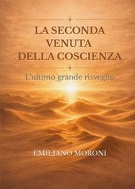 La seconda venuta della coscienza - Librerie.coop