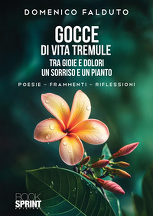 Gocce di vita tremule - Librerie.coop