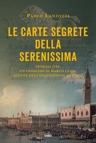 Le carte segrete della Serenissima - Librerie.coop Le carte segrete della Serenissima - Librerie.coop