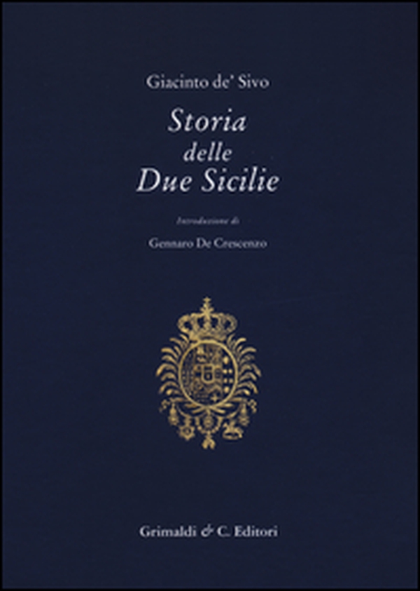 Storia delle due Sicilie dal 1847 al 1861 - Librerie.coop Storia delle due Sicilie dal 1847 al 1861 - Librerie.coop