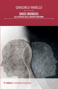 Unus mundus. Alla ricerca della natura profonda - Librerie.coop