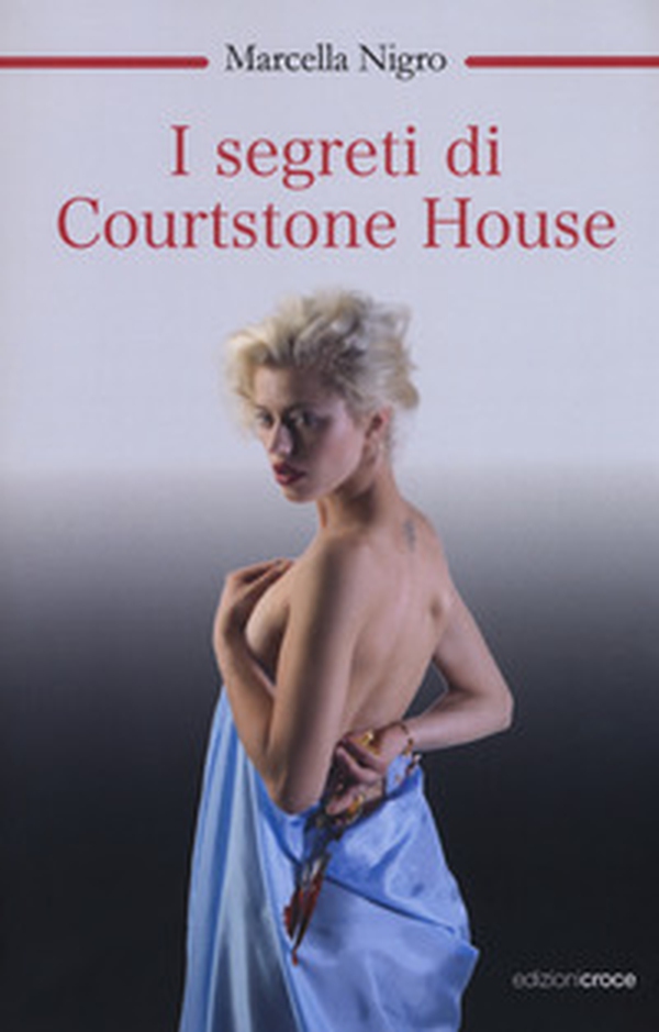 I segreti di Courtstone House - Librerie.coop I segreti di Courtstone House - Librerie.coop