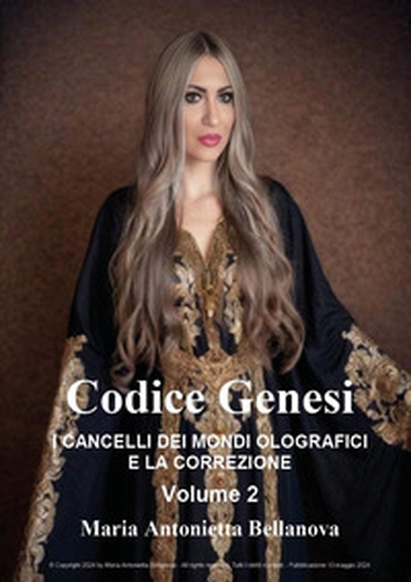 Codice genesi. I cancelli dei mondi olografici e la correzione - Vol. 2 - Librerie.coop Codice genesi. I cancelli dei mondi olografici e la correzione - Vol. 2 - Librerie.coop