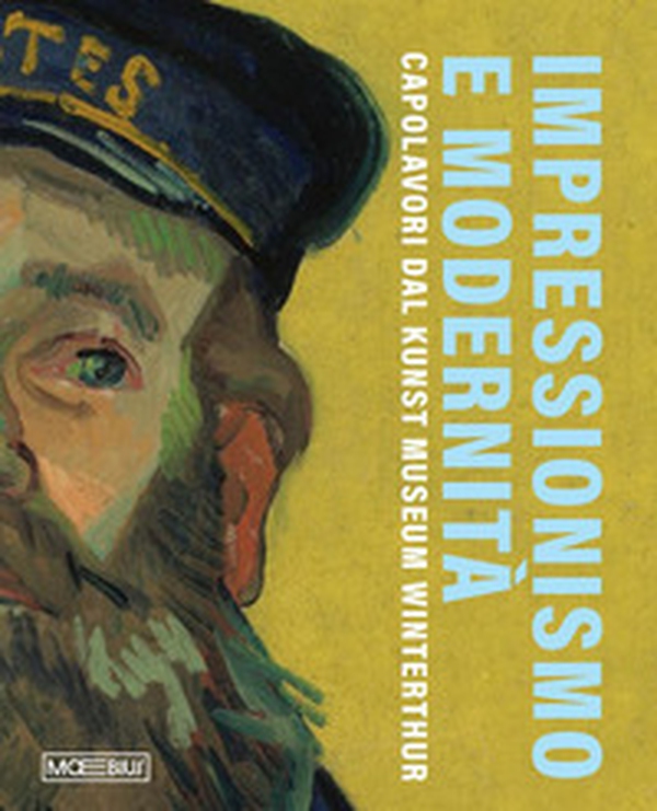 Impressionismo e modernità. Capolavori dal Kunst Museum Winterthur - Librerie.coop