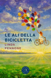 Le ali della bicicletta - Librerie.coop