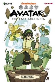 La frattura. Avatar. The last airbender - Vol. 3 - Librerie.coop