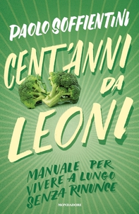 Cent'anni da leoni - Librerie.coop