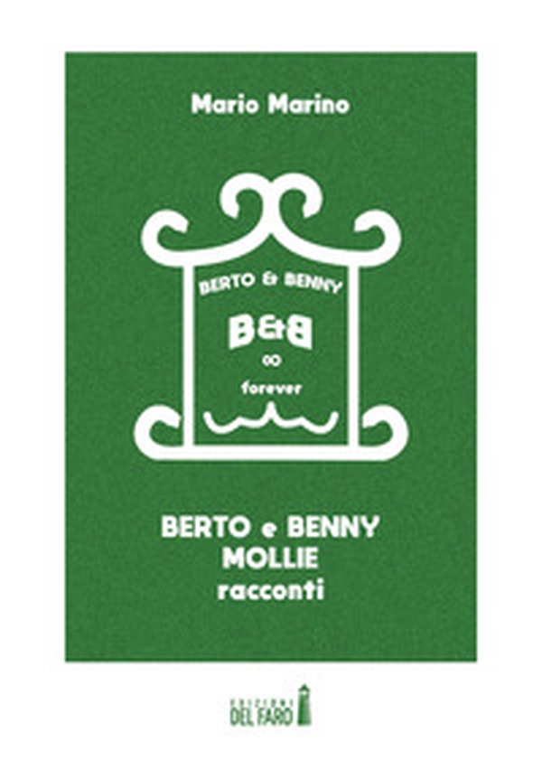 Berto & Benny. Mollie - Librerie.coop