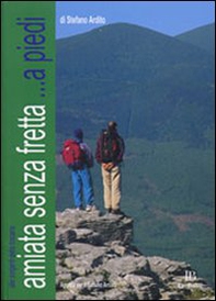Amiata senza fretta... a piedi - Librerie.coop