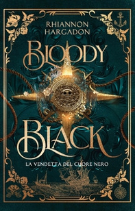 Bloody Black. La vendetta del cuore nero - Librerie.coop