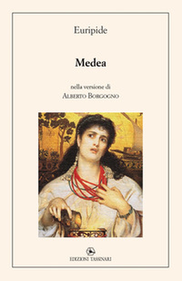 Medea. nella versione di Alberto Borgogno - Librerie.coop Medea. nella versione di Alberto Borgogno - Librerie.coop