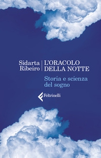 L'oracolo della notte. Storia e scienza del sogno - Librerie.coop