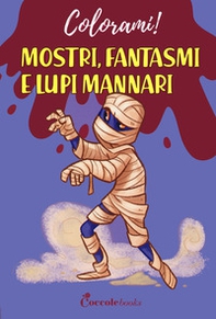 Mostri fantasmi e lupo mannari - Librerie.coop