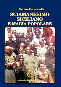 Sciamanesimo siciliano e magia popolare - Librerie.coop Sciamanesimo siciliano e magia popolare - Librerie.coop