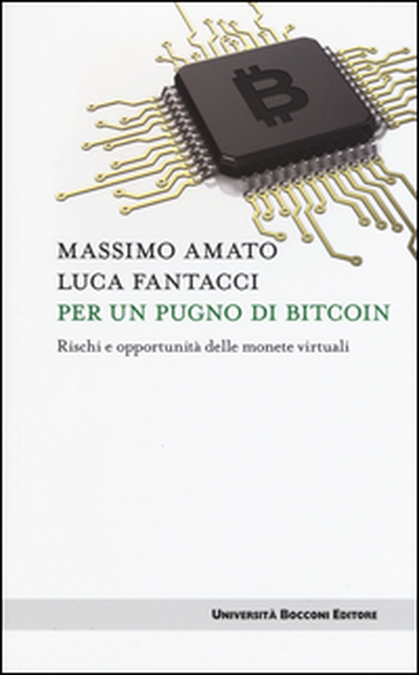 Per un pugno di bitcoin. Rischi e opportunità delle monete virtuali - Librerie.coop Per un pugno di bitcoin. Rischi e opportunità delle monete virtuali - Librerie.coop
