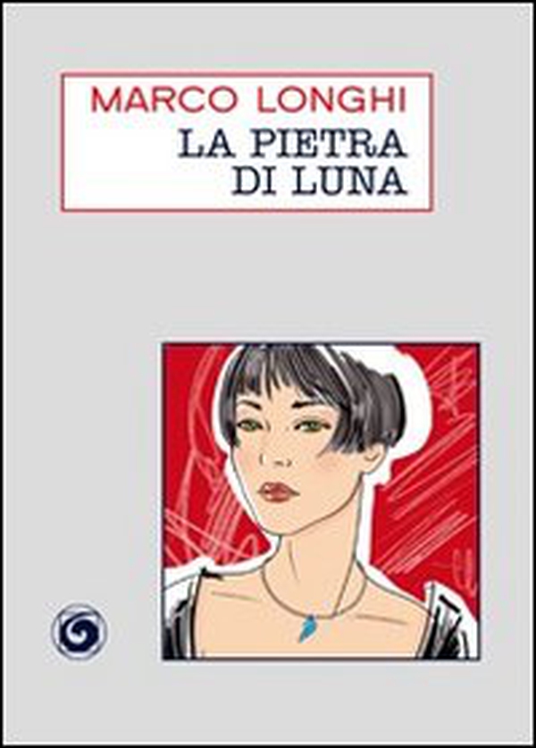 La pietra di luna - Librerie.coop La pietra di luna - Librerie.coop